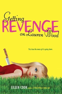 Enlarge image Cover: Getting Revenge on Lauren Wood - Simon Pulse