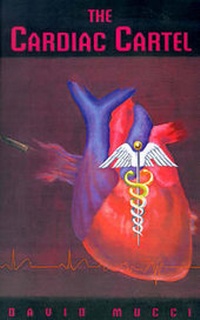 Enlarge image Cover: The Cardiac Cartel - Xlibris Corporation