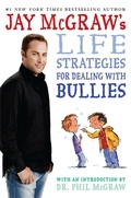 Cover: Jay McGraw's Life Strategies for Dealing with Bullies - Aladdin Paperbacks
