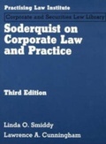 Cover: Soderquist on Corporate Law and Practice - Practising Law Institute