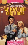 Cover: We Love Only Older Boys - Simon Pulse