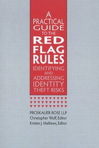 Abbildung von: Practical Guide to the Red Flag Rules - Practising Law Institute