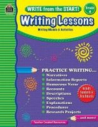 Enlarge image Cover: Write from the Start! Writing Lessons Grd 4 - Teacher Created Materials, Inc
