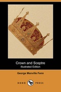 Cover: Crown and Sceptre (Illustrated Edition) (Dodo Press) - Dodo Press