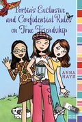Cover: Portia's Exclusive and Confidential Rules on True Friendship - Simon & Schuster
