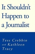 Abbildung von: It Shouldn't Happen to a Journalist - Xlibris Corporation