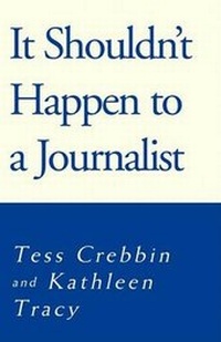 Abbildung von: It Shouldn't Happen to a Journalist - Xlibris Corporation