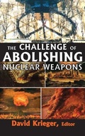Cover: The Challenge of Abolishing Nuclear Weapons - Routledge