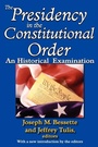 Cover: The Presidency in the Constitutional Order - Routledge