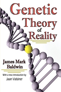 Enlarge image Cover: Genetic Theory of Reality - Routledge