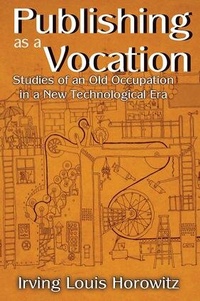Enlarge image Cover: Publishing as a Vocation - Routledge