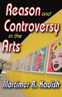 Enlarge image Cover: Reason and Controversy in the Arts - Routledge