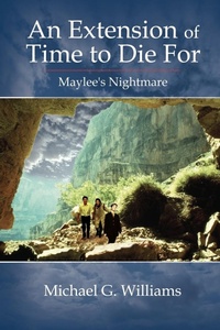 Enlarge image Cover: An Extension of Time to Die for - AuthorHouse