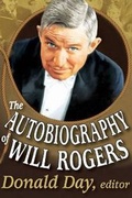 Cover: The Autobiography of Will Rogers - Transaction Publishers