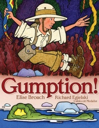 Enlarge image Cover: Gumption! - Atheneum Books for Young Readers
