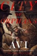 Cover: City of Orphans - Atheneum Books for Young Readers