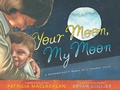 Cover: Your Moon, My Moon - Simon & Schuster Books for Young Readers