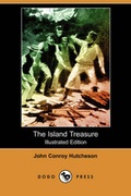 Cover: The Island Treasure (Illustrated Edition) (Dodo Press) - Dodo Press