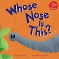 Cover: Whose Nose Is This? - Picture Window Books
