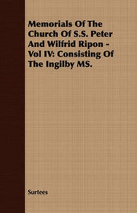 Enlarge image Cover: Memorials Of The Church Of S.S. Peter And Wilfrid Ripon - Vol IV - Read Books