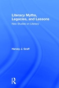 Cover: Literacy Myths, Legacies, and Lessons - Routledge