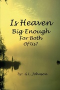 Cover: Is Heaven Big Enough For Both Of Us? - AuthorHouse