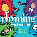 Cover: Rhyming Dust Bunnies - Beach Lane Books