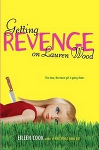 Enlarge image Cover: Getting Revenge on Lauren Wood - Simon Pulse;Simon & Schuster Books for Young Readers