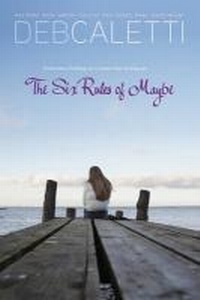 Enlarge image Cover: The Six Rules of Maybe - Simon Pulse;Atheneum Books for Young Readers