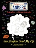 Cover: Animatrix (an' i-Mate' Ricks n. a Female Animator): How Laughter Saved My Life - AuthorHouse