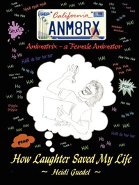 Enlarge image Cover: Animatrix (an' i-Mate' Ricks n. a Female Animator): How Laughter Saved My Life - AuthorHouse