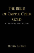 Cover: Belle of Cripple Creek Gold - Xlibris Corporation