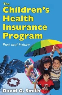 Enlarge image Cover: The Children's Health Insurance Program - Routledge