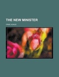 Cover: The New Minister - Rarebooksclub.com