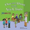 Cover: Out and about at the Vet Clinic - Picture Window Books