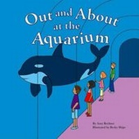 Enlarge image Cover: Out and about at the Aquarium - Picture Window Books