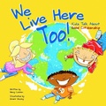 Cover: We Live Here Too! - Picture Window Books
