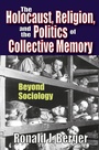 Bild: The Holocaust, Religion, and the Politics of Collective Memory - Routledge