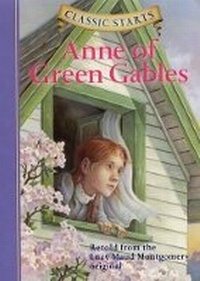 Enlarge image Cover: Classic Starts (R): Anne of Green Gables - Sterling Juvenile