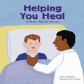 Cover: Helping You Heal - Picture Window Books