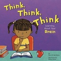 Cover: Amazing Body Think, Think, Think Learning About Your Brain - Capstone Press