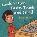 Cover: Amazing Body Look, Listen, Taste, Touch, and Smell Learning About Your Five Senses - Picture Window Books