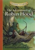 Cover: Classic Starts (R): The Adventures of Robin Hood - Sterling Juvenile