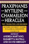 Cover: Praxiphanes of Mytilene and Chamaeleon of Heraclea - Routledge