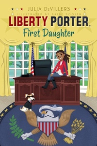 Enlarge image Cover: Liberty Porter, First Daughter - Simon & Schuster