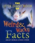 Cover: The Little Giant Book of Weird and Wacky Facts - Sterling Juvenile