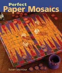 Abbildung von: PERFECT PAPER MOSAICS - Sterling