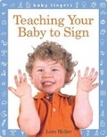 Cover: Teaching Your Baby to Sign - Sterling Juvenile