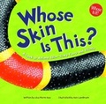 Cover: Whose Skin Is This? - Picture Window Books