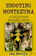 Cover: Shooting Montezuma - Xlibris Corporation